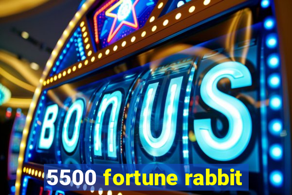 5500 fortune rabbit